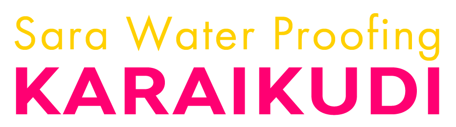 water proofing contractor in karaikudi, devakottai, sivagangai